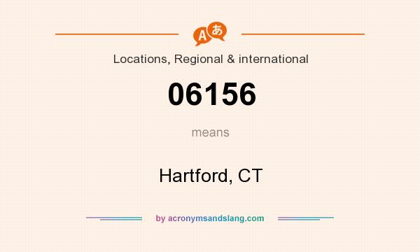 What does 06156 mean? It stands for Hartford, CT