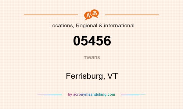 What does 05456 mean? It stands for Ferrisburg, VT