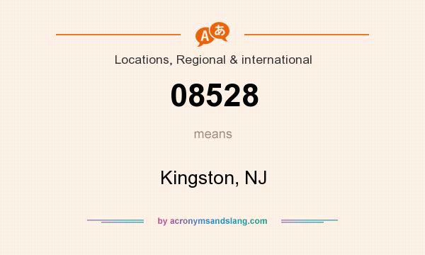 What does 08528 mean? It stands for Kingston, NJ