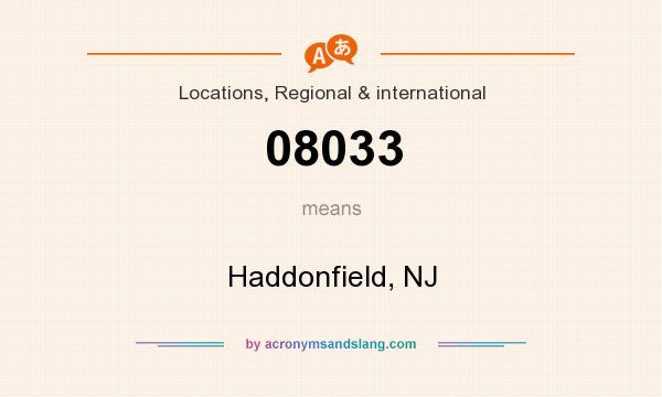 What does 08033 mean? It stands for Haddonfield, NJ