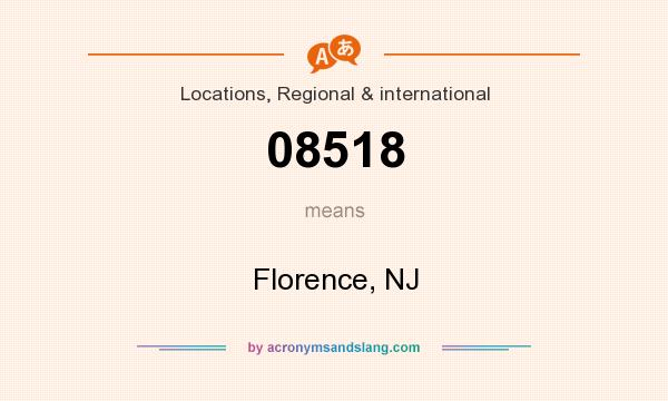 What does 08518 mean? It stands for Florence, NJ