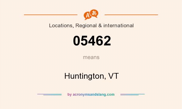 What does 05462 mean? It stands for Huntington, VT