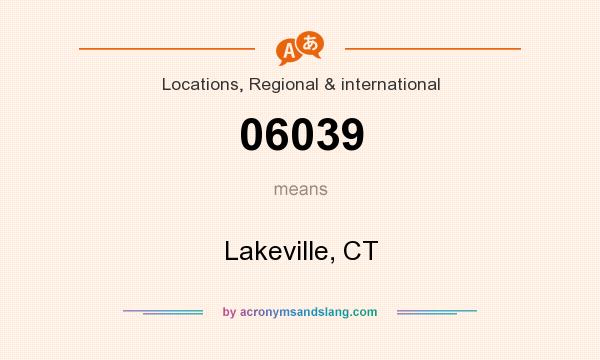 What does 06039 mean? It stands for Lakeville, CT