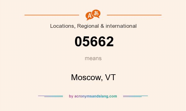 What does 05662 mean? It stands for Moscow, VT