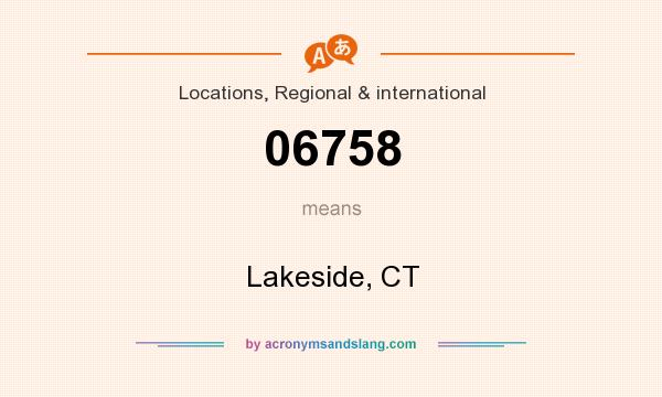 What does 06758 mean? It stands for Lakeside, CT