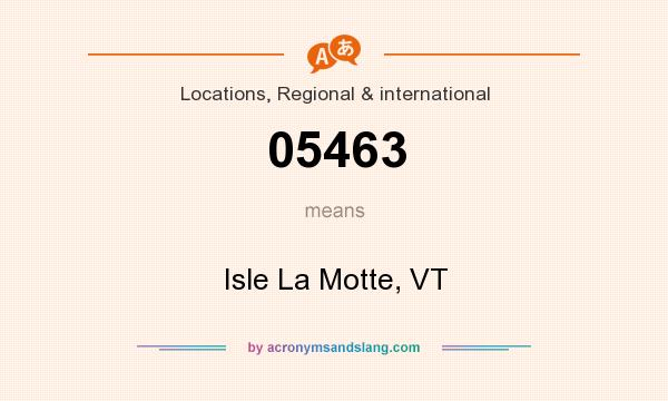 What does 05463 mean? It stands for Isle La Motte, VT
