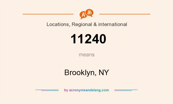 What does 11240 mean? It stands for Brooklyn, NY