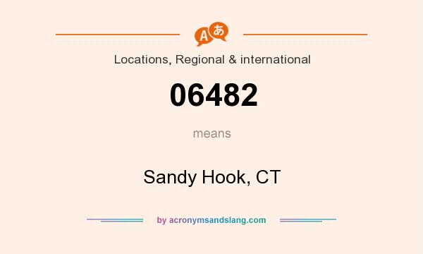 What does 06482 mean? It stands for Sandy Hook, CT