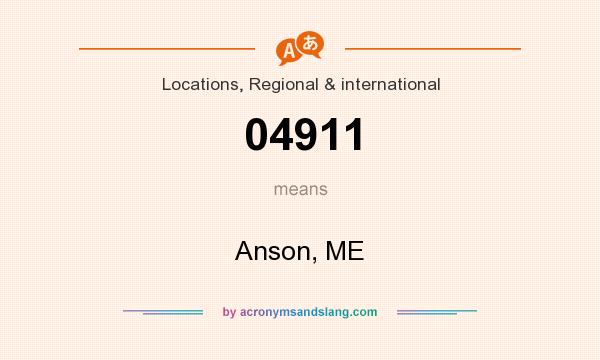 What does 04911 mean? It stands for Anson, ME