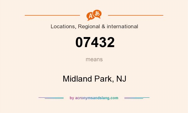 What does 07432 mean? It stands for Midland Park, NJ