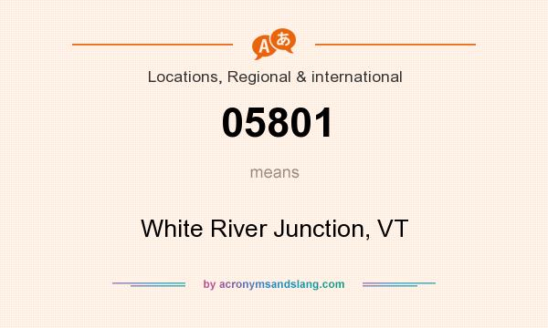What does 05801 mean? It stands for White River Junction, VT
