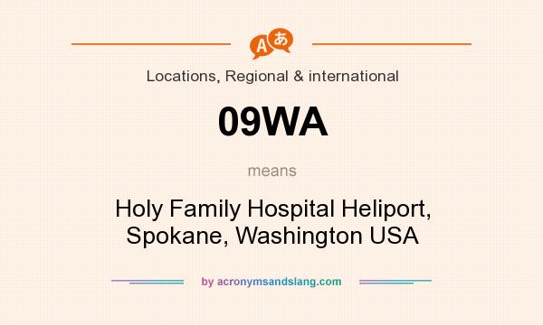 What does 09WA mean? It stands for Holy Family Hospital Heliport, Spokane, Washington USA