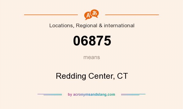 What does 06875 mean? It stands for Redding Center, CT