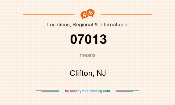 What does 07013 mean? It stands for Clifton, NJ