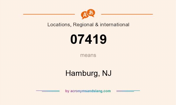 What does 07419 mean? It stands for Hamburg, NJ