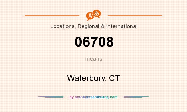 What does 06708 mean? It stands for Waterbury, CT