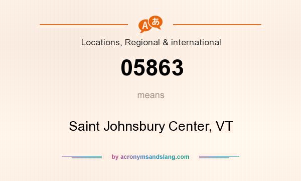 What does 05863 mean? It stands for Saint Johnsbury Center, VT