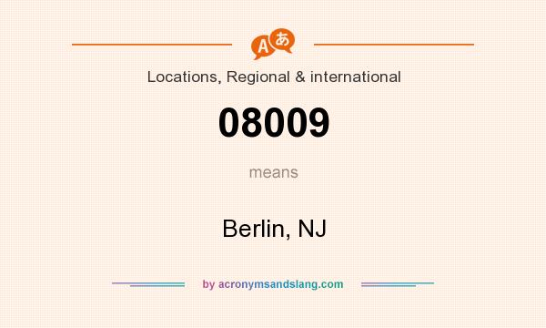 What does 08009 mean? It stands for Berlin, NJ