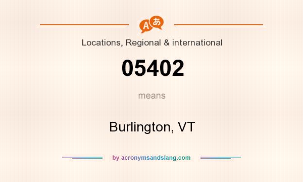 What does 05402 mean? It stands for Burlington, VT