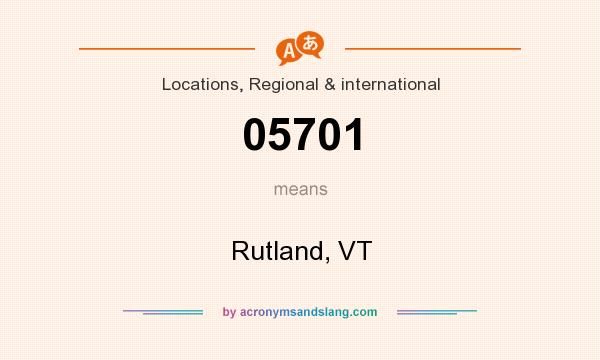 What does 05701 mean? It stands for Rutland, VT