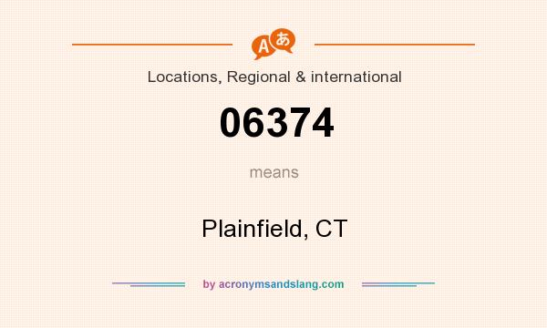 What does 06374 mean? It stands for Plainfield, CT