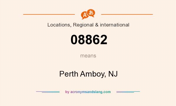 What does 08862 mean? It stands for Perth Amboy, NJ