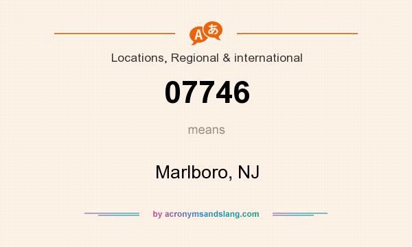 What does 07746 mean? It stands for Marlboro, NJ