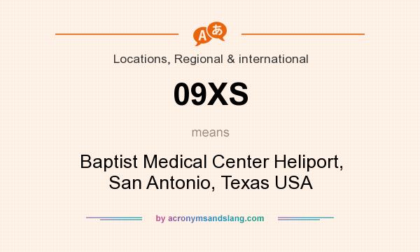 What does 09XS mean? It stands for Baptist Medical Center Heliport, San Antonio, Texas USA