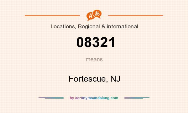 What does 08321 mean? It stands for Fortescue, NJ
