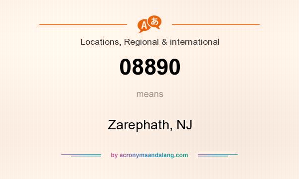 What does 08890 mean? It stands for Zarephath, NJ