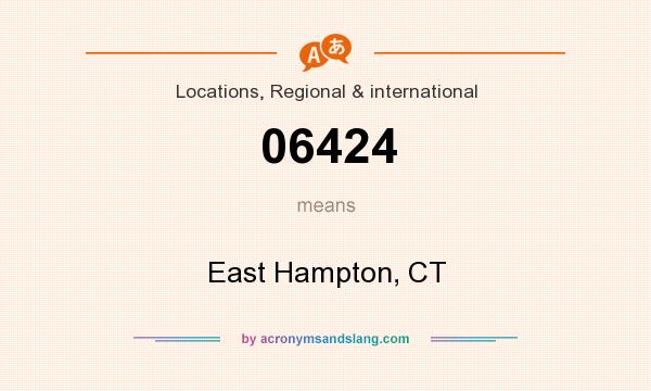 What does 06424 mean? It stands for East Hampton, CT