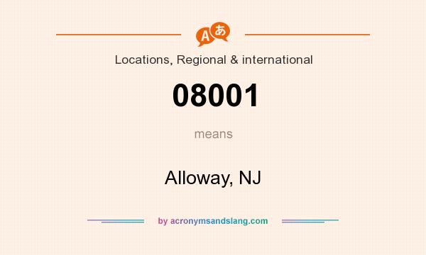 What does 08001 mean? It stands for Alloway, NJ