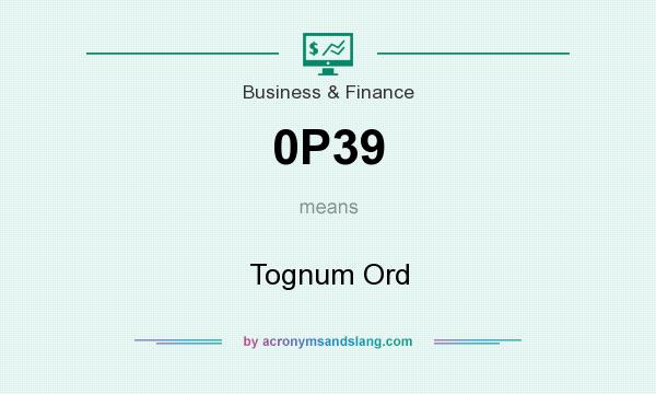 What does 0P39 mean? It stands for Tognum Ord
