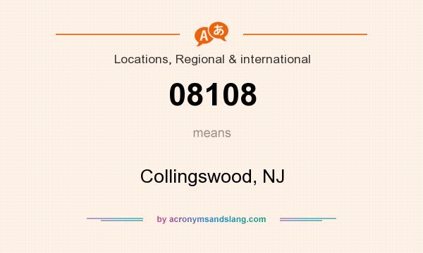 What does 08108 mean? It stands for Collingswood, NJ