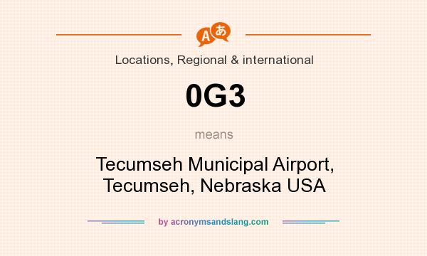 What does 0G3 mean? It stands for Tecumseh Municipal Airport, Tecumseh, Nebraska USA