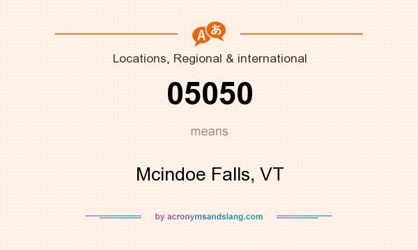 What does 05050 mean? It stands for Mcindoe Falls, VT