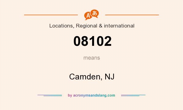 What does 08102 mean? It stands for Camden, NJ
