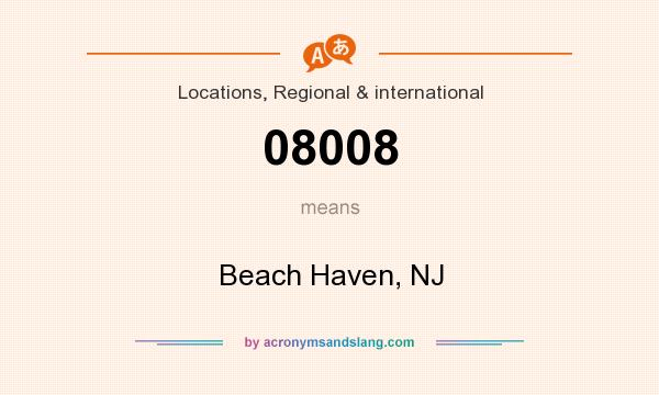 What does 08008 mean? It stands for Beach Haven, NJ