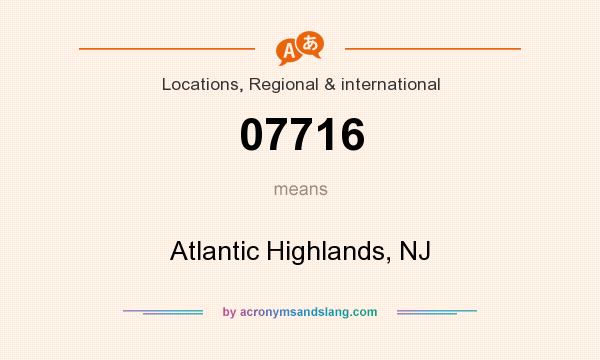 What does 07716 mean? It stands for Atlantic Highlands, NJ