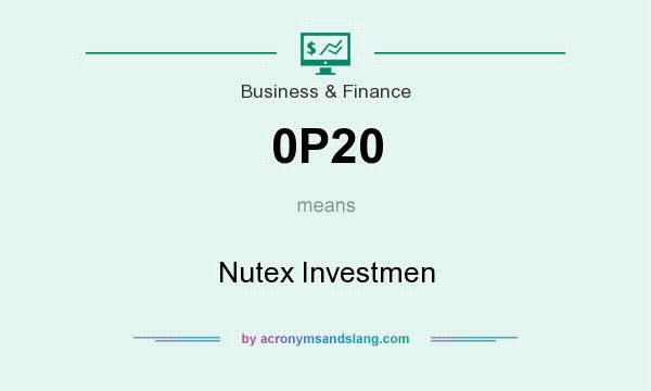 What does 0P20 mean? It stands for Nutex Investmen