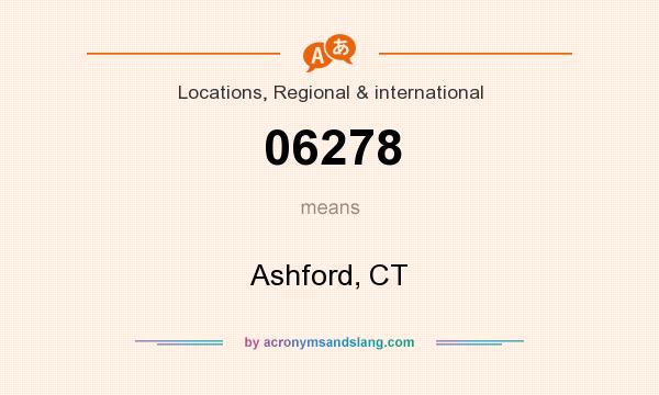 What does 06278 mean? It stands for Ashford, CT