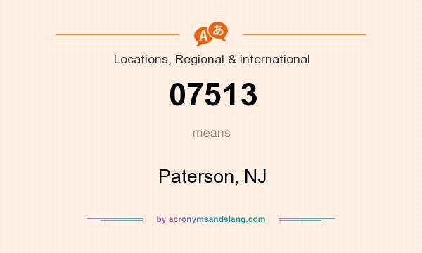 What does 07513 mean? It stands for Paterson, NJ