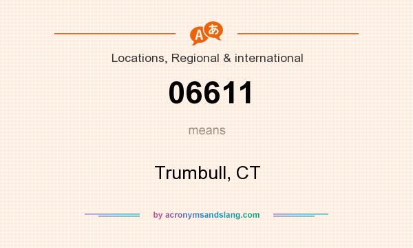 What does 06611 mean? It stands for Trumbull, CT