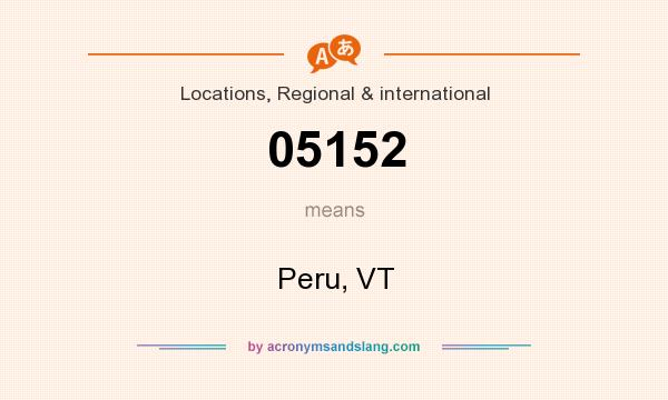 What does 05152 mean? It stands for Peru, VT