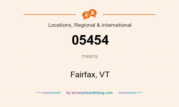 What does 05454 mean? It stands for Fairfax, VT