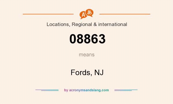 What does 08863 mean? It stands for Fords, NJ