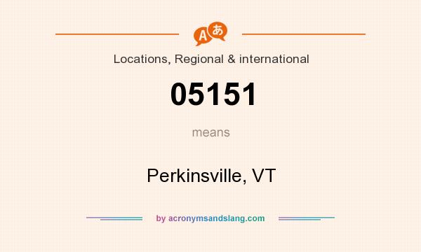 What does 05151 mean? It stands for Perkinsville, VT