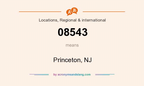 What does 08543 mean? It stands for Princeton, NJ