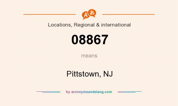 What does 08867 mean? It stands for Pittstown, NJ