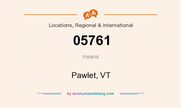What does 05761 mean? It stands for Pawlet, VT